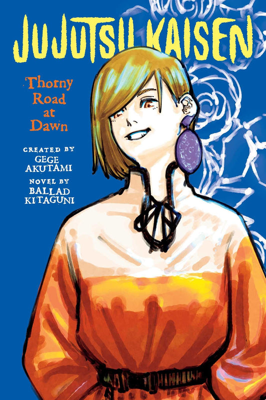 Jujutsu Kaisen: Thorny Road at Dawn by Gege Akutami,Ballad Kitaguni