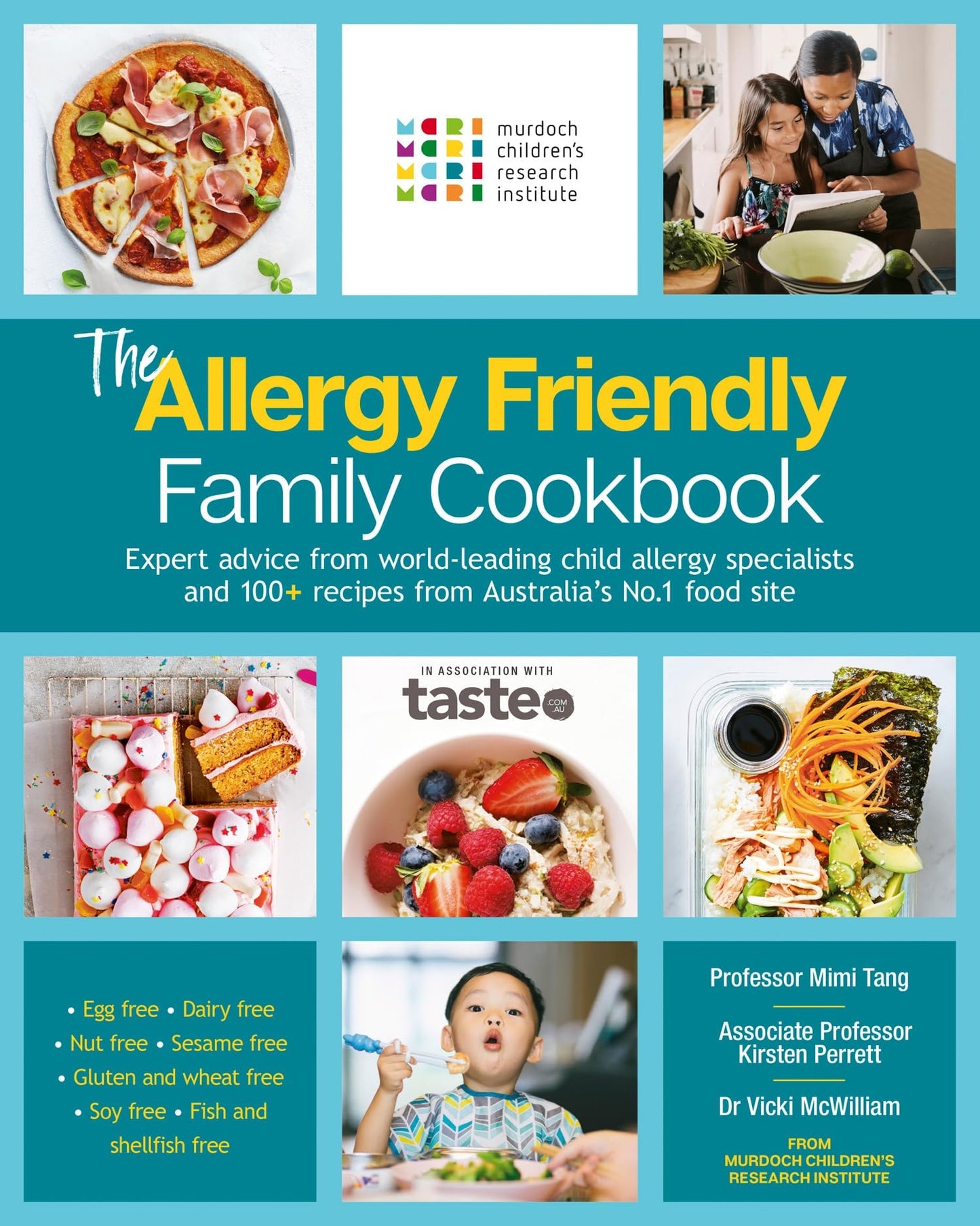 The Allergy Friendly Family Cookbook by Murdoch Children's Research Institute,Mimi Tang,Kirsten Perrett,Vicki McWilliam,taste. com. au