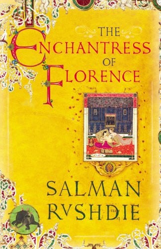 The Enchantress of Florence A Novel by Salman Rushdie - USED