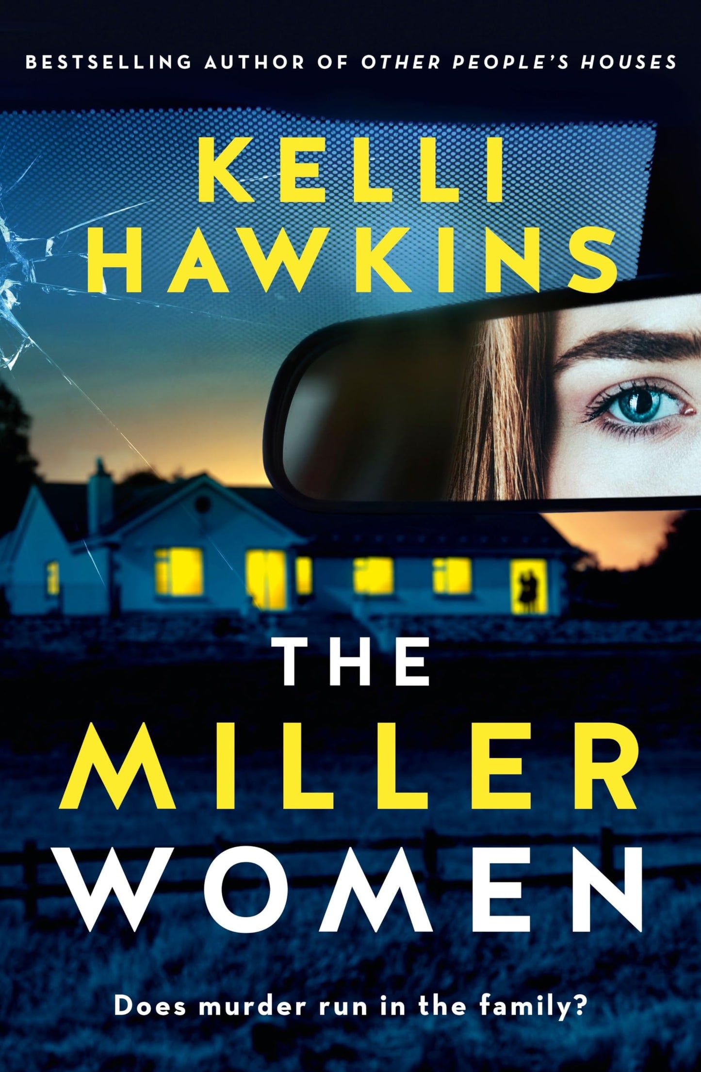 The Miller Women The Gripping New Psychological Suspense Novel from the Popular Bestselling Author of OTHER PEOPLE's HOUSES, for Readers of Sally Hepworth, Ashley Kalagian Blunt and Robyn Harding by Kelli Hawkins