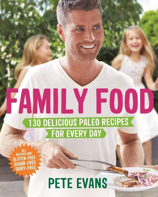Family Food by Pete Evans - USED