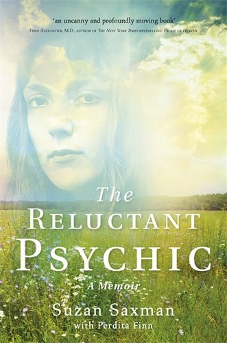 The Reluctant Psychic A Memoir by Suzan Saxman,Perdita Finn - USED