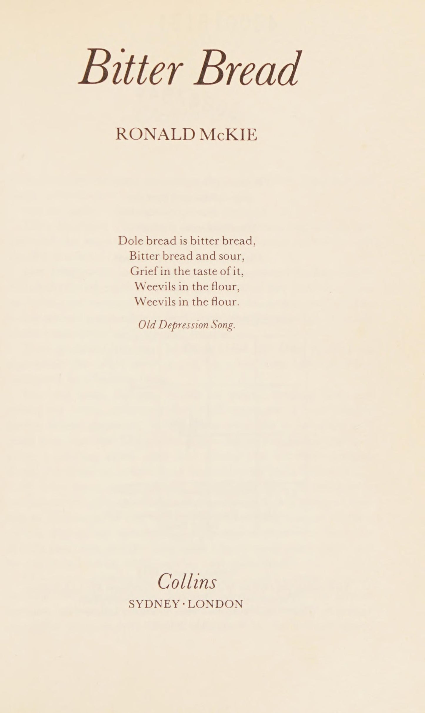 Bitter bread by McKie, Ronald Cecil Hamlyn - USED