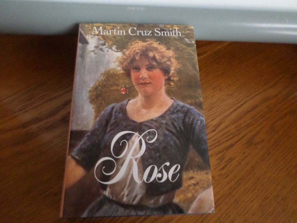 Rose by Martin Cruz Smith - USED