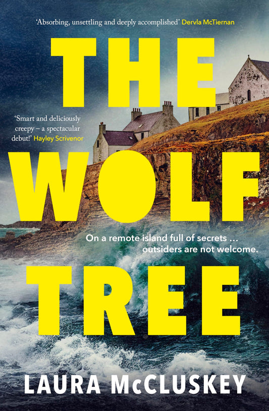 The Wolf Tree The Gripping Unputdownable Debut Crime Thriller of the Year, Perfect for Fans of Dervla Mctiernan, Ann Cleeves and Hayley Scrivenor by Laura McCluskey - USED