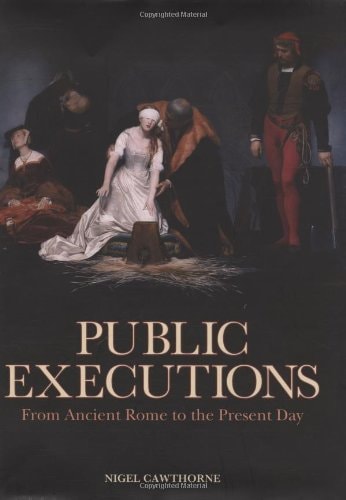 Public Executions by Nigel Cawthorne - USED