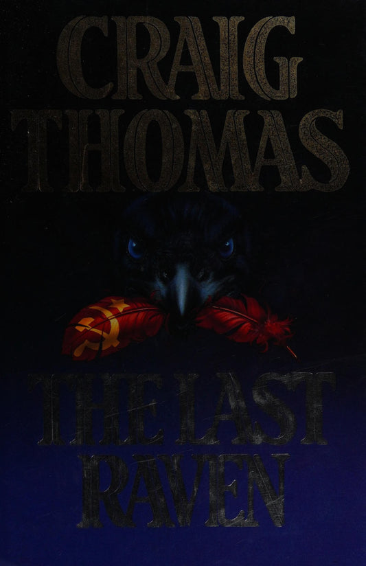 The Last Raven by Craig Thomas - USED