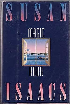 Magic Hour by Susan Isaacs - USED