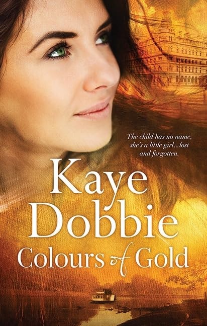 Colours of Gold by Kaye Dobbie - USED