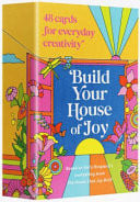 Build Your House of Joy Cards to Inspire and Nurture Creativity, Based on the Bestselling Book the HOUSE THAT JOY BUILT by Holly Ringland by Harper by Design