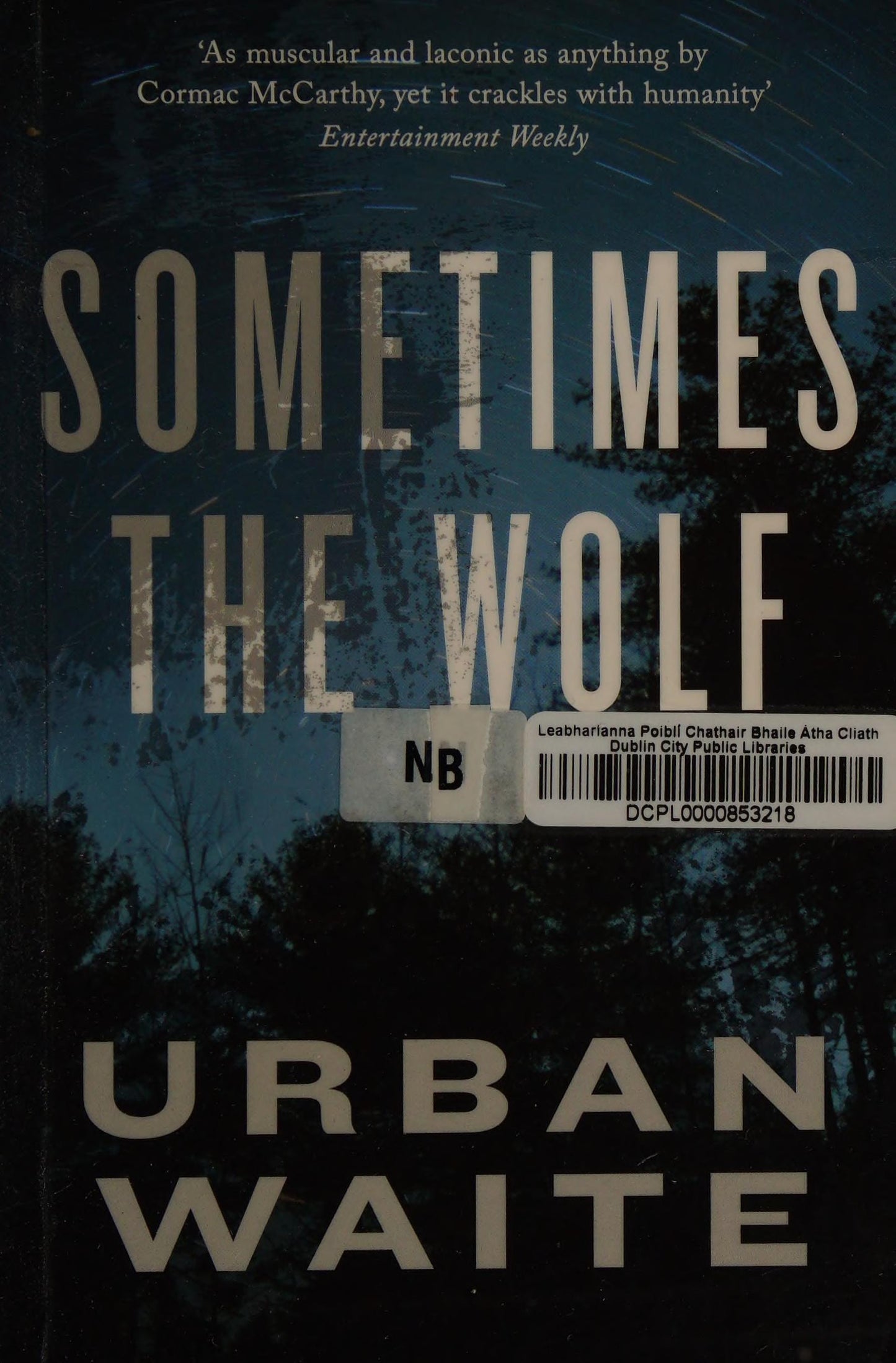 Sometimes the Wolf by Urban Waite - USED