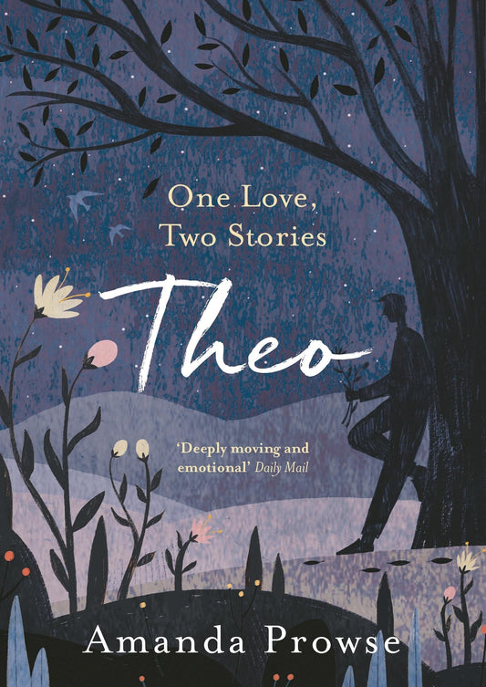 Theo One Love, Two Stories by Amanda Prowse