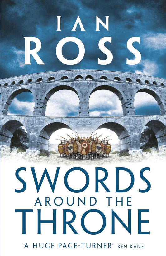Swords Around the Throne by Ian Ross Head of Zeus