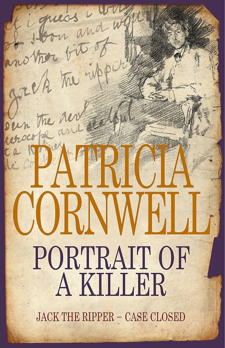 Portrait of a Killer Jack the Ripper - Case Closed by Patricia Cornwell - USED
