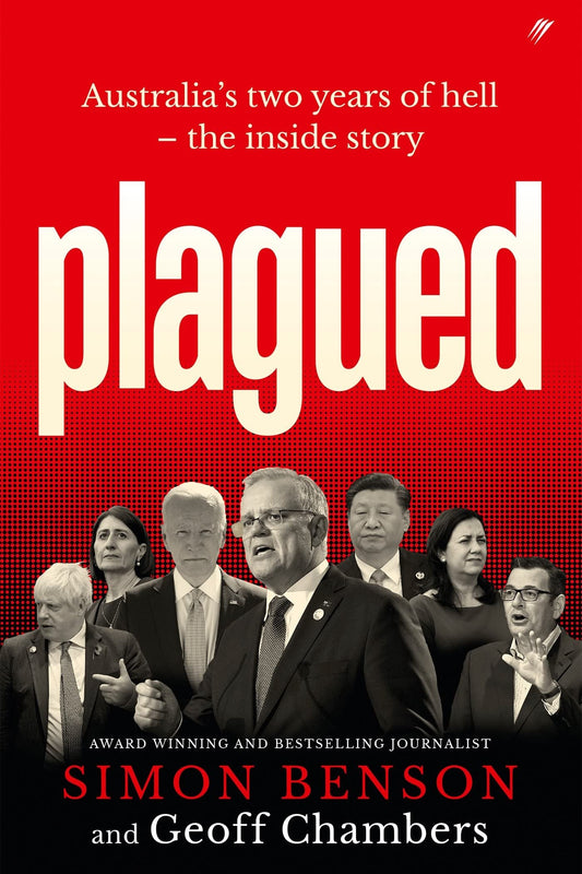 Plagued Australia's Two Years of Hell - the Inside Story by Simon Benson,Geoff Chambers Pantera Press