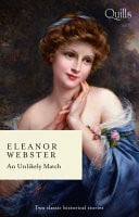 An Unlikely Match/No Conventional Miss/Married for His Convenience by Eleanor Webster - USED