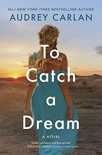 To Catch a Dream by Audrey Carlan - USED