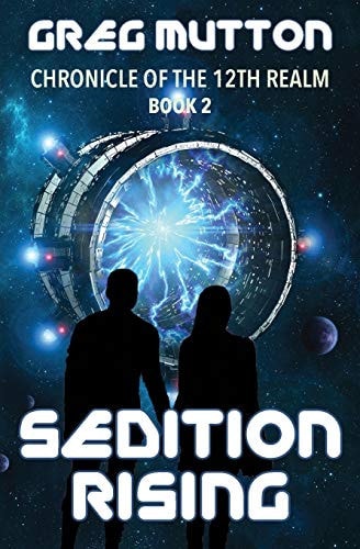 Sedition Rising Chronicle of the 12th Realm Book 2 by Mutton Greg