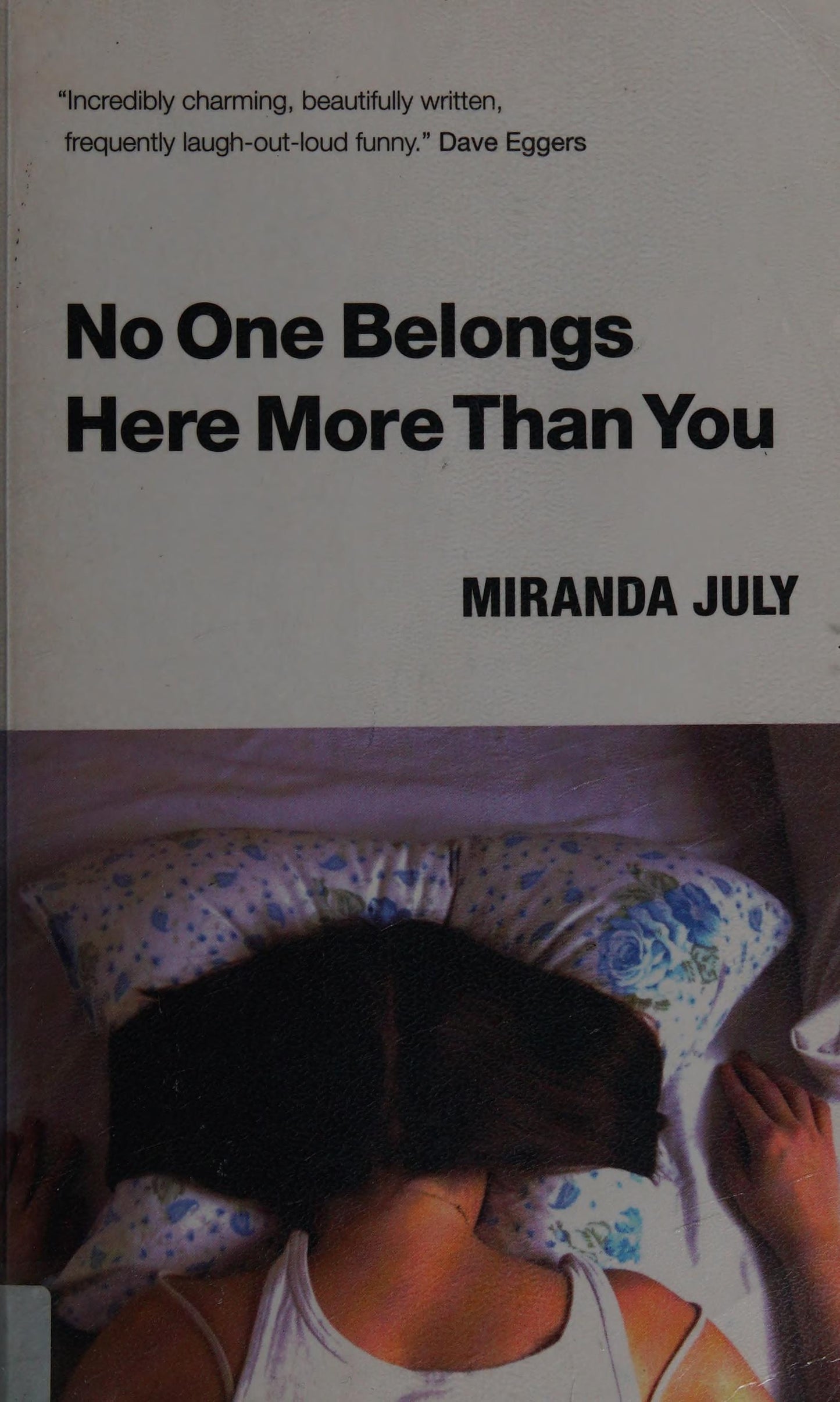 No One Belongs Here More Than You by Miranda July - USED