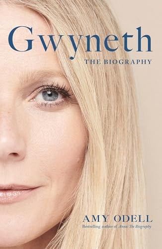 Gwyneth The Biography by Amy Odell - USED