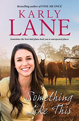 Something Like This by Karly Lane - USED