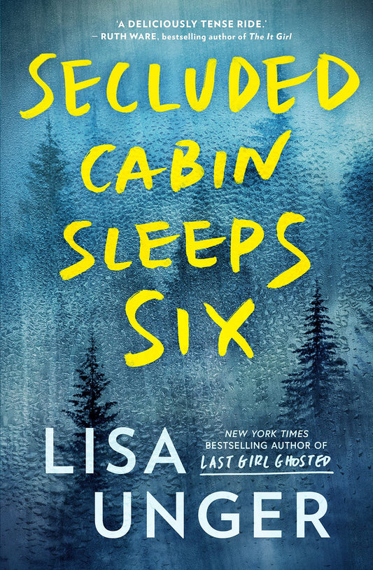 Secluded Cabin Sleeps Six by Lisa Unger Harlequin Enterprises (Australia) Pty, Limited