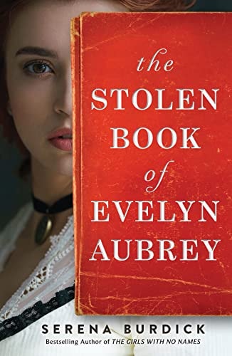 The Stolen Book of Evelyn Aubrey by Serena Burdick