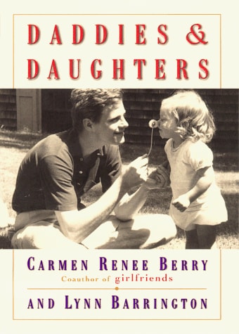 Daddies and Daughters by Carmen Renee Berry,Lynn Barrington