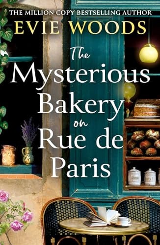 The Mysterious Bakery on Rue de Paris by Evie Woods - USED