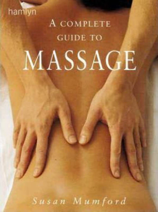 A Complete Guide to Massage by Susan Mumford - USED