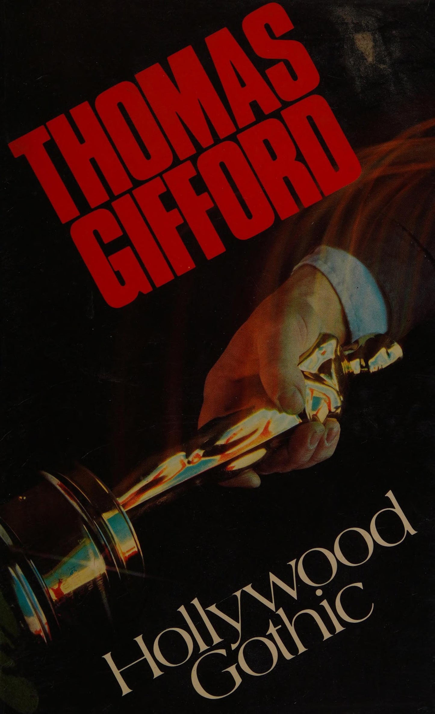 Hollywood Gothic by Thomas Gifford - USED