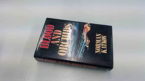Blood and Orchids by Norman Katkov - USED