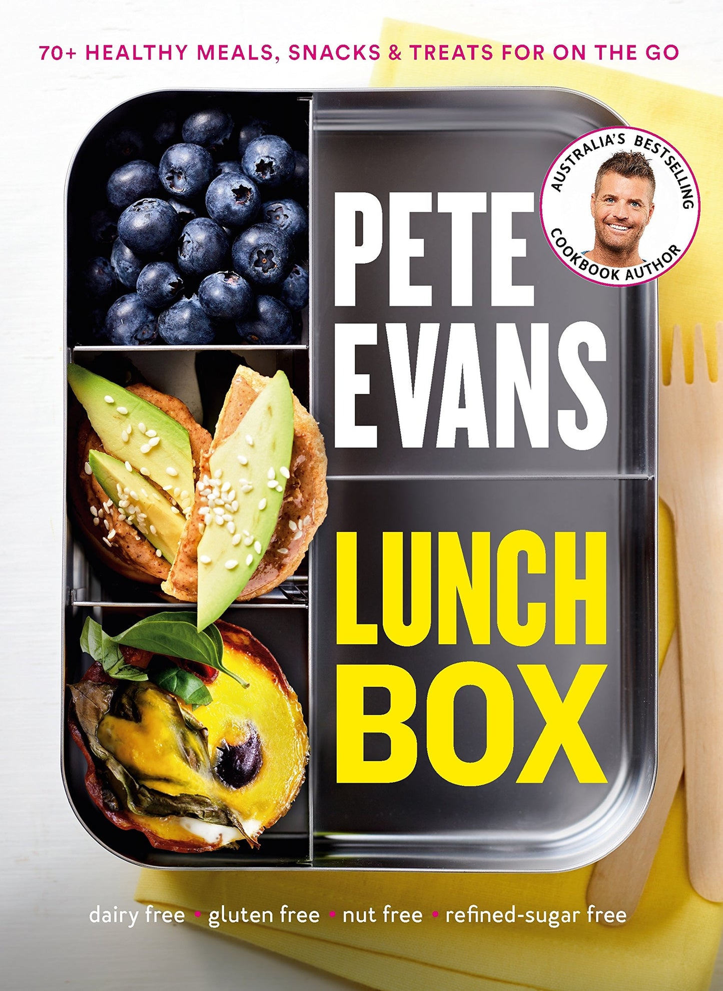 Lunch Box 60+ Healthy Meals, Snacks and Treats for on the Go by Pete Evans