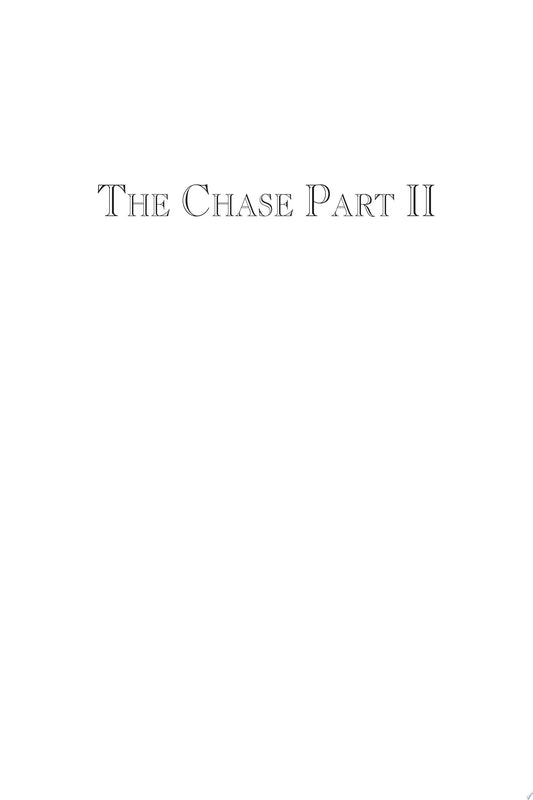 The Chase Part II by Chris Walker