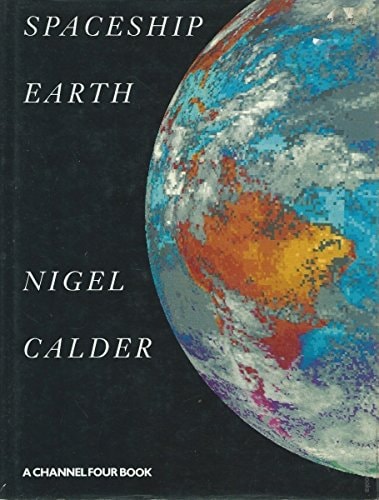 Spaceship Earth by Nigel Calder