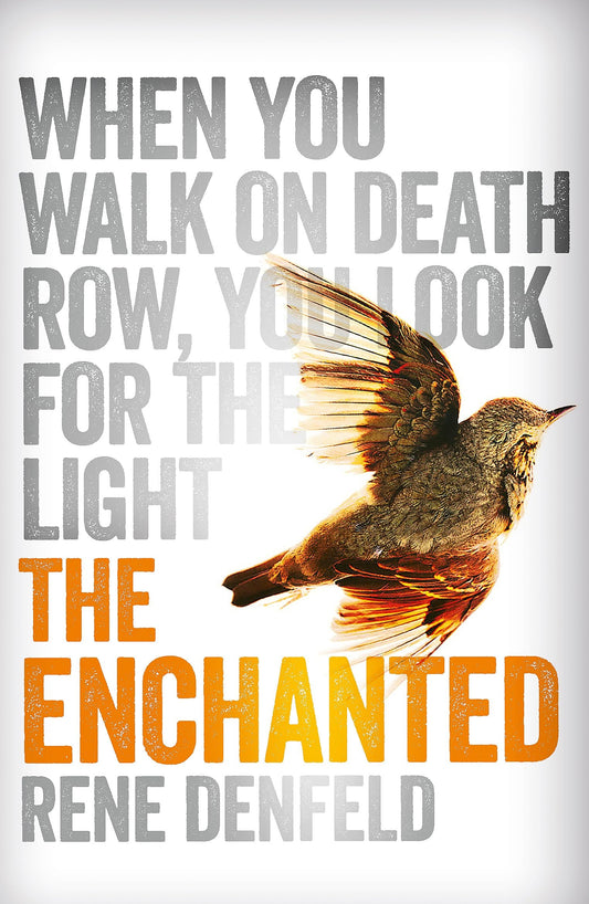 The Enchanted by Rene Denfeld