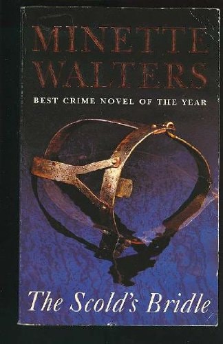 The Scold's Bridle by Minette Walters - USED