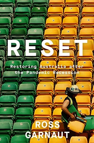 Reset Restoring Australia After the Pandemic Recession by Ross Garnaut
