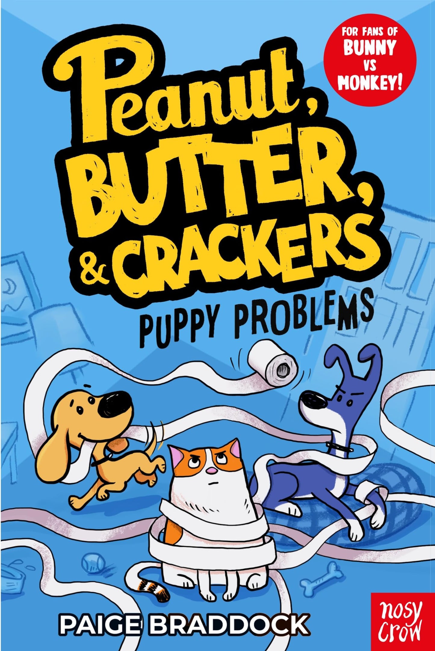 Puppy Problems Peanut, Butter & Crackers by Paige Braddock