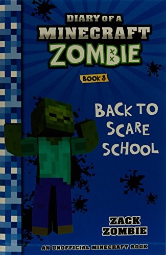 Diary of a Minecraft Zombie Mouldy mayhem. Books1-10 by Zack Zombie (Fictitious character)