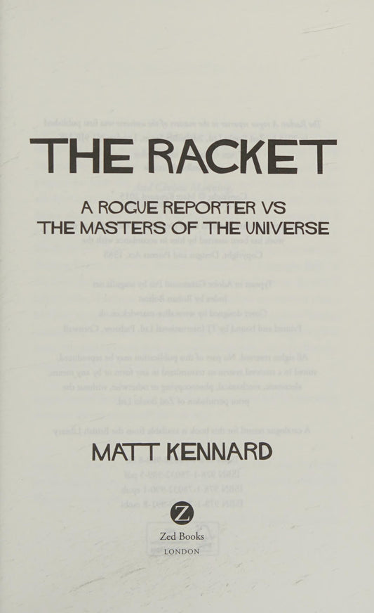 The Racket A Rogue Reporter vs The American Elite by Matt Kennard