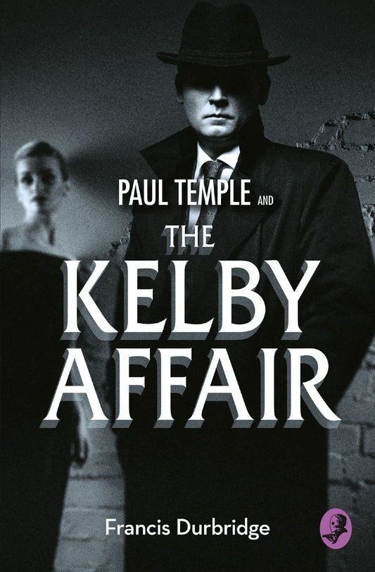 Paul Temple and the Kelby Affair [a Paul Temple Mystery Edition] by Francis Durbridge-NEW-The Book Connection-HarperCollins Publishers