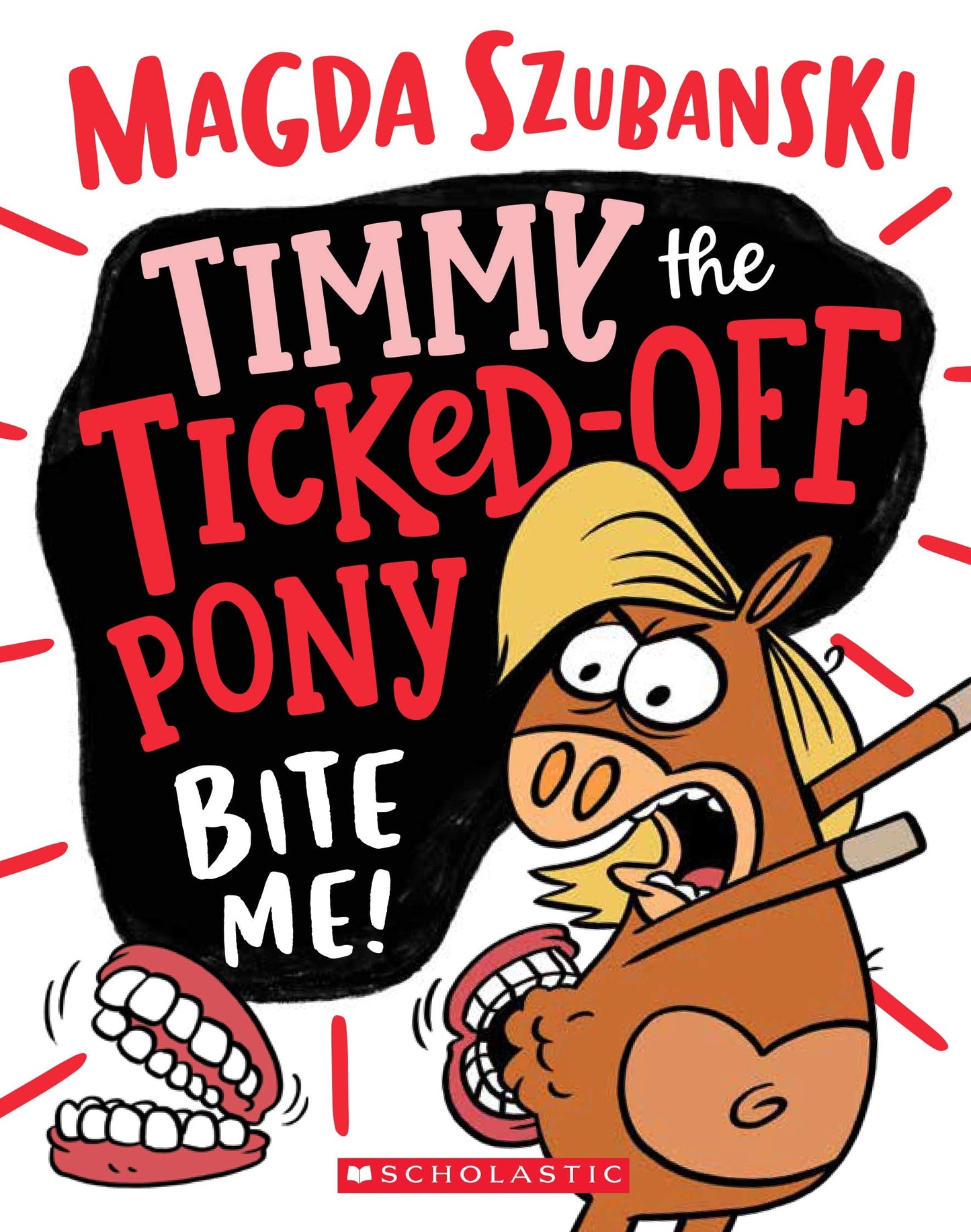 Timmy the Ticked Off Pony #2: Bite Me! by Magda Szubanski - USED