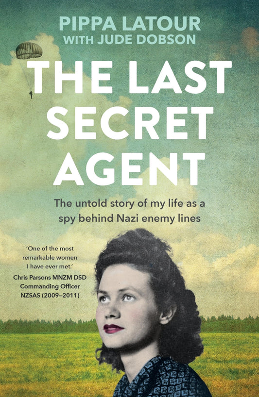 The Last Secret Agent by Pippa Latour,Pippa Latour-Doyle,Jude Dobson