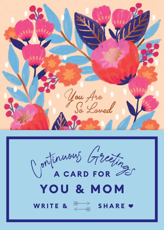 Continuous Greetings: A Card for You and Mom by Beth Garrod Chronicle Books