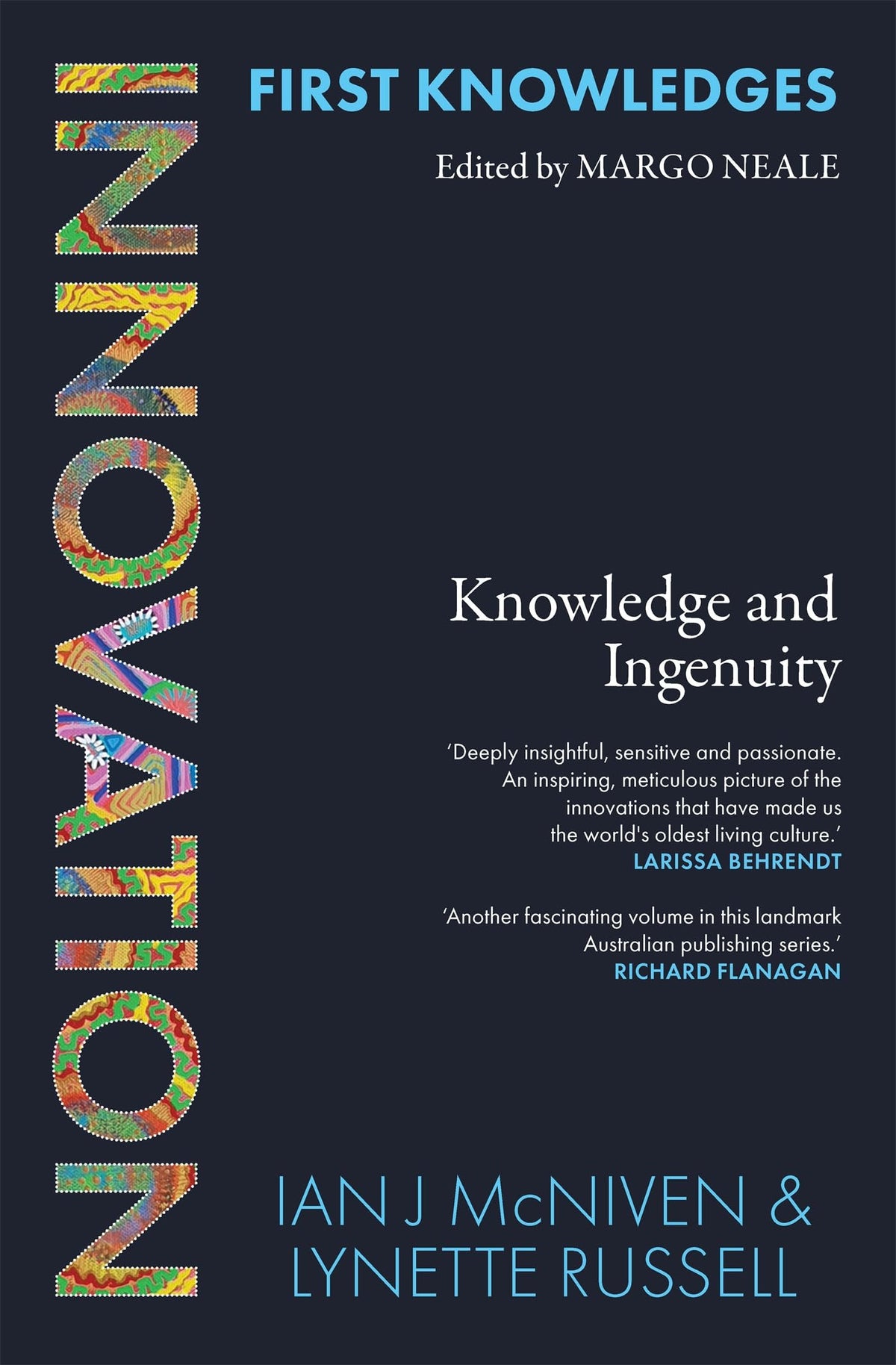 First Knowledges Innovation Knowledge and Ingenuity by Ian J. McNiven,Lynette Russell