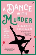 A Dance with Murder by Coleman Elizabeth,Elizabeth Coleman Pantera Press