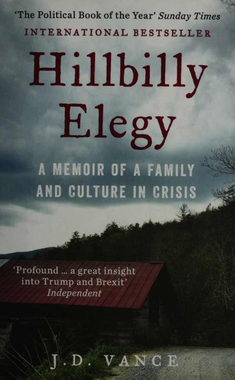 Hillbilly Elegy: A Memoir of a Family and Culture in Crisis by Vance, J. D.