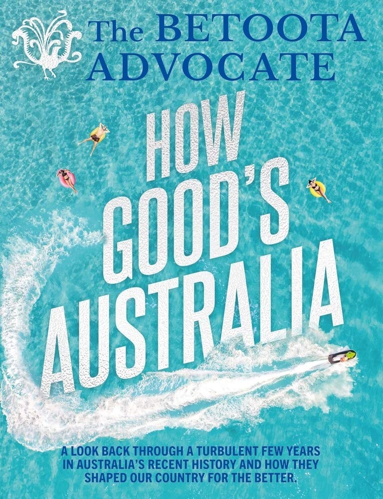 How Good's Australia by The Betoota Advocate