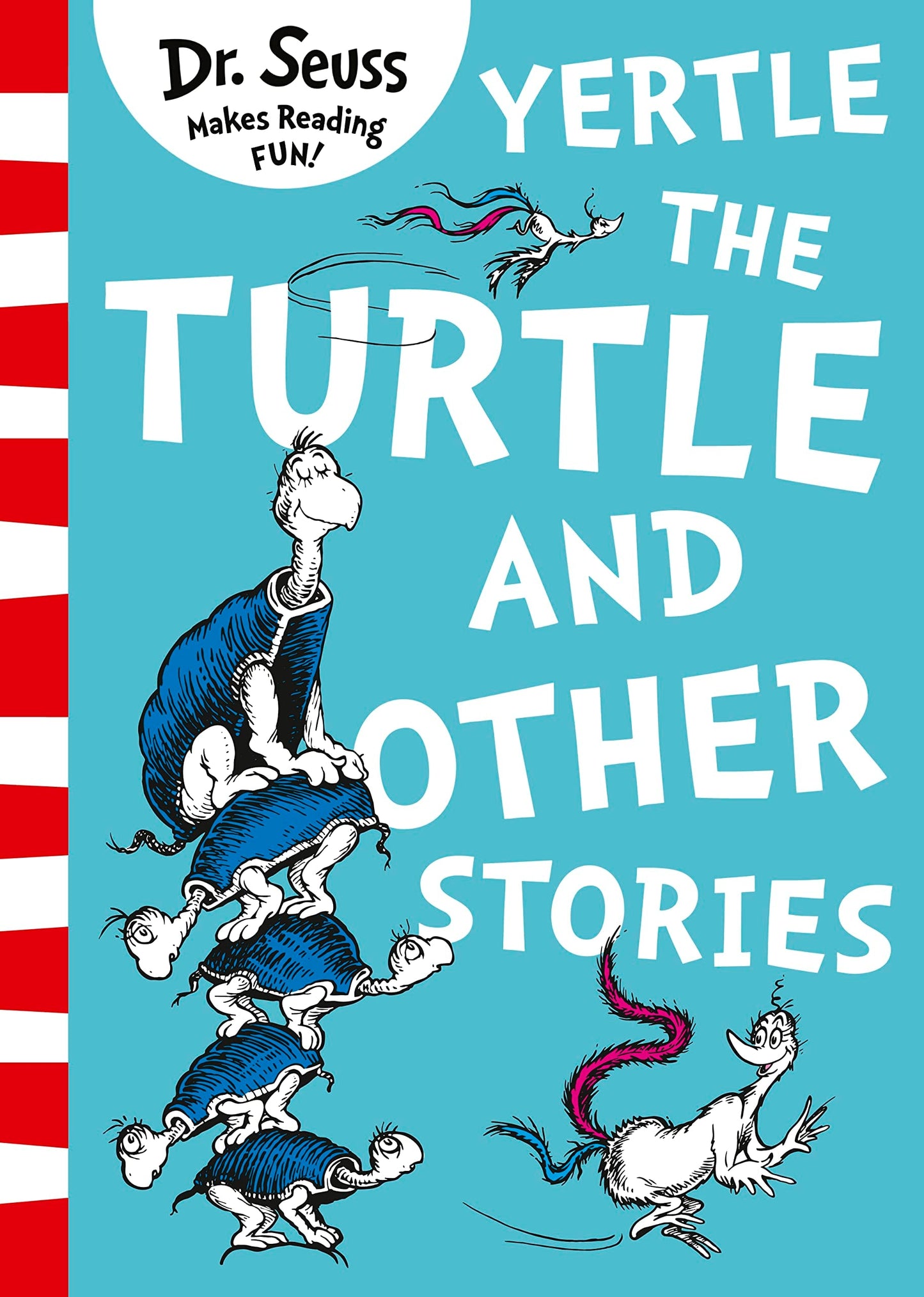 Yertle the Turtle and Other Stories by Seuss